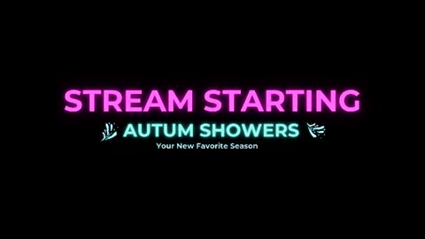 Autum Showers online show from 06-28-26, 10:38